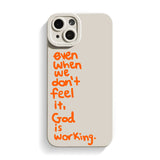 God is Working Phone Case